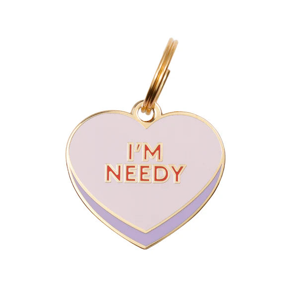 Pet ID Tag - I'm Needy