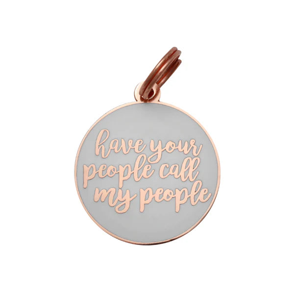 Pet ID Tag - Have Your People Call My People in Rose Gold