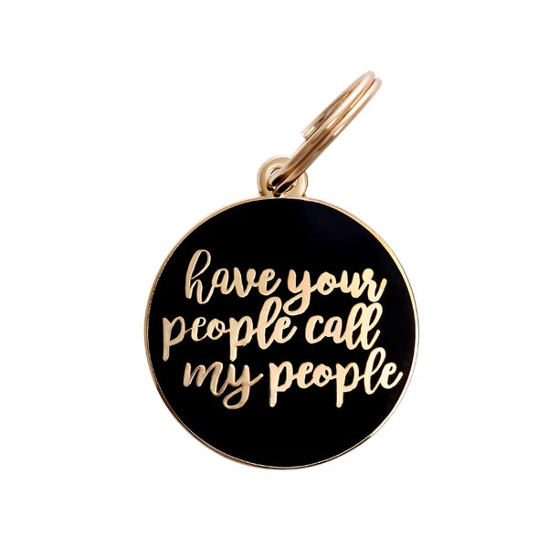 Pet ID Tag - Have Your People Call My People