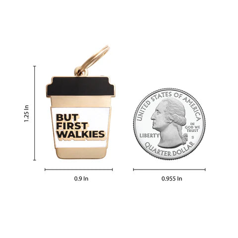 Pet ID Tag - But First Walkies