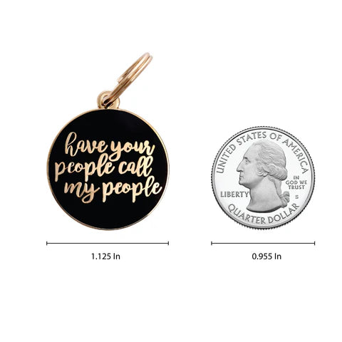 Pet ID Tag - Have Your People Call My People