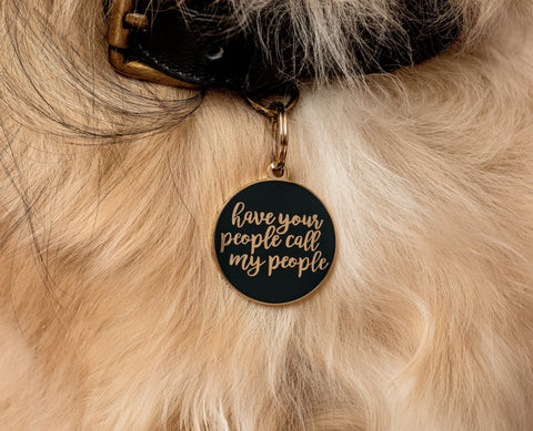 Pet ID Tag - Have Your People Call My People