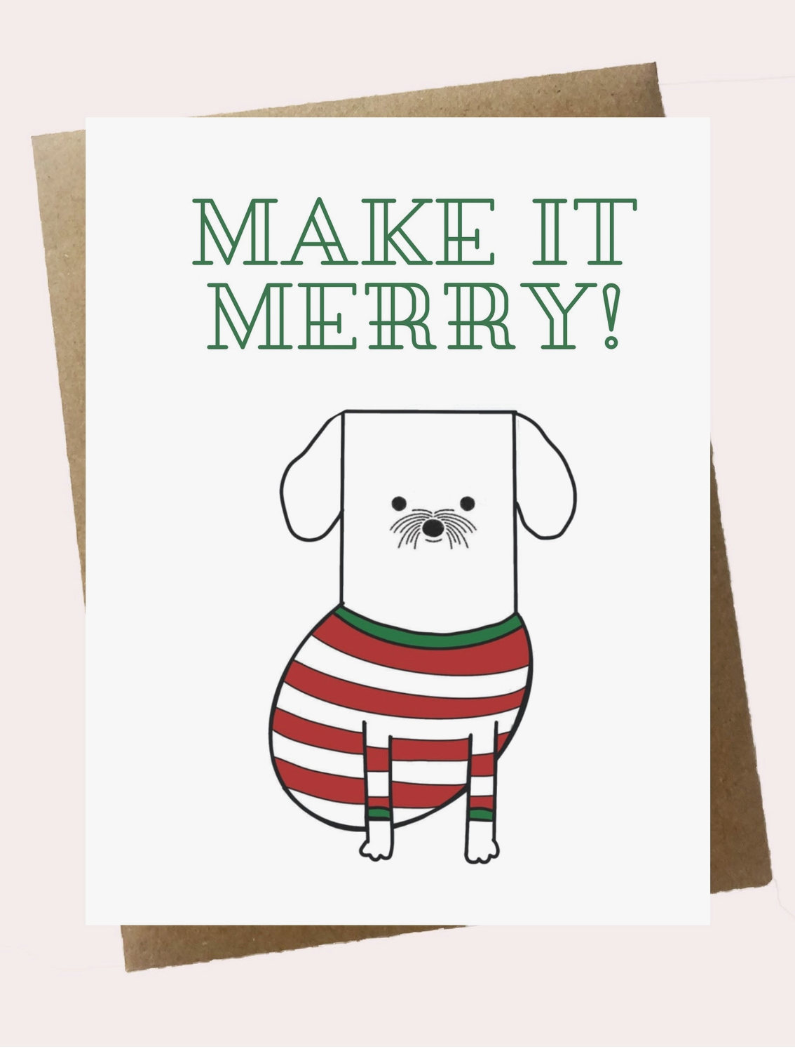 Make It Merry Dog - Holiday Card
