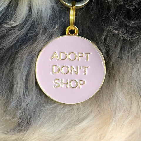 Pet ID Tag - Adopt Don't Shop